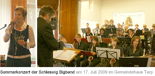 Abschlie&szlig;endes Sommerkonzert vor den gro&szlig;en Ferien: die Schleswig Bigband spielt im B&uuml;rgerhaus Tarp am 17.07.09